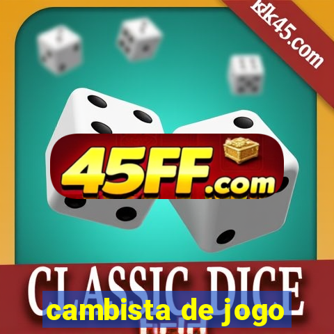 cambista de jogo